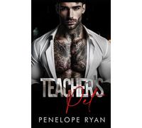 Teacher's Pet: A Dark Professor Romance (Kensington University)