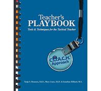 Teacher's Playbook: Tools and Techniques for theTactical Teacher: C.O.A.C.H. Approach Tools & Techniques for the Tactical Teacher