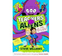 Teachers vs Aliens vs the Kids!