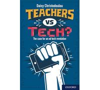 Teachers vs Tech? – The case for an ed tech revolution