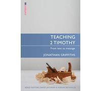 Teaching 2 Timothy : From Text to Message