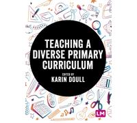 Teaching a Diverse Primary Curriculum