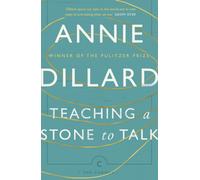 Teaching a Stone to Talk : Expeditions and Encounters