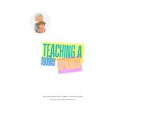 Teaching a Toddler Spanish: Basic Level: Everyday Words for Toddlers to Communicate in Spanish (Teaching Toddlers Spanish)