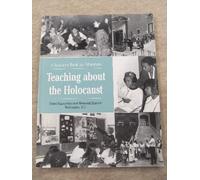 Teaching About The Holocaust: A Resource Book For Educators