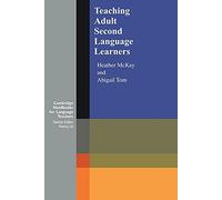 Teaching Adult Second Language Learners (Cambridge Handbooks for Language Teachers)