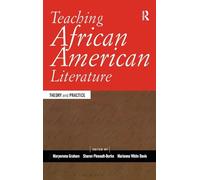 Teaching African American Literature – Theory and Practice (Transforming Teaching) – Routledge