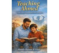 Teaching Ahmed: A Father's Journey Through Reading, School, and Resilience