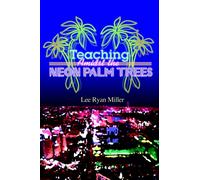 Teaching Amidst the Neon Palm Trees