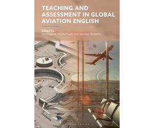 Teaching and Assessment in Global Aviation English