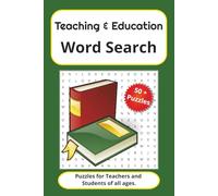 Teaching and Education Word Search Puzzles: Word Searches with Easy to Read Print about Teaching, Education and the Classroom | Over 50 Puzzles ... Gift for Vacation, Relaxation and Spare time
