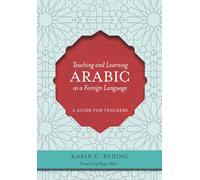 Teaching and Learning Arabic as a Foreign Language: A Guide for Teachers