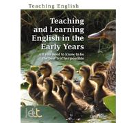 Teaching and Learning English in the Early Years