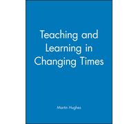 Teaching and Learning in Changing Times
