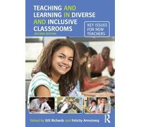 Teaching and Learning in Diverse and Inclusive Classrooms: Key issues for new teachers