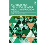 Teaching and Learning in English Medium Instruction : An Introduction