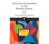Teaching and Learning in the Primary School (Open University S)