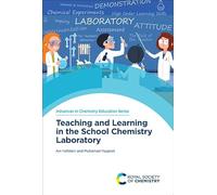Teaching and Learning in the School Chemistry Laboratory: Volume 8 (Advances in Chemistry Education Series)