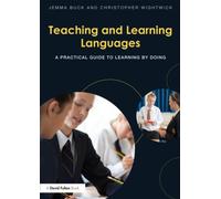 Teaching and Learning Languages: A practical guide to learning by doing