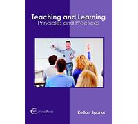 Teaching and Learning: Principles and Practices