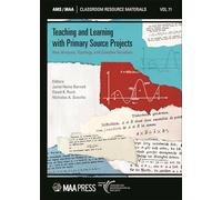 Teaching and Learning with Primary Source Projects: Real Analysis, Topology, and Complex Variables (Classroom Resource Materials)