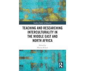 Teaching and Researching Interculturality in the Middle East and North Africa (Southern Studies in Education)