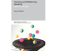 Teaching and Researching: Speaking (Applied Linguistics in Action)