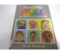 Teaching Art in Primary Schools