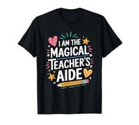 Teaching Assistant Educator, I Am The Magical Teacher's Aide T-Shirt