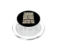 Teaching Assistants Are Heroes Teacher Humor PopSockets PopGrip for MagSafe
