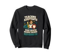 Teaching Assistants Are Heroes Teacher Humor Sweatshirt