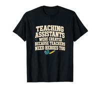 Teaching Assistants are Heroes Teacher Humor T-Shirt