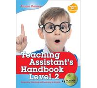 Teaching Assistant's Handbook for Level 2: Supporting Teaching and Learning in Schools