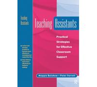 Teaching Assistants: Practical Strategies for Effective Classroom Support