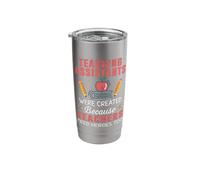 Teaching Assistants were Create Because Teacher Needs Heroes Stainless Steel Insulated Tumbler