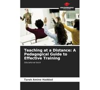 Teaching at a Distance: A Pedagogical Guide to Effective Training