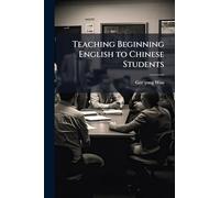 Teaching Beginning English to Chinese Students