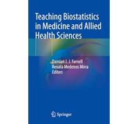 Teaching Biostatistics in Medicine and Allied Health Sciences
