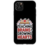 Teaching Brains & Growing Hearts. Inspirational Teacher Case for iPhone 11 Pro Max
