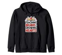 Teaching Brains & Growing Hearts. Inspirational Teacher Zip Hoodie
