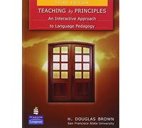 Teaching by Principles: An Interactive Approach to Language Pedagogy