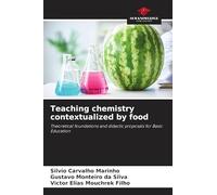 Teaching chemistry contextualized by food: Theoretical foundations and didactic proposals for Basic Education