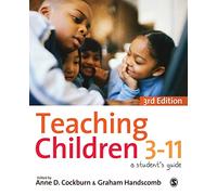 Teaching Children 3-11: A Student's Guide