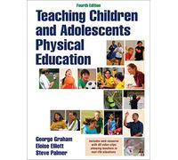 Teaching Children and Adolescents Physical Education