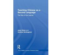Teaching Chinese as a Second Language: The Way of the Learner (ESL & Applied Linguistics Professional Series)