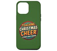 Teaching Christmas Cheer Since Forever - Retro Holiday Humor Case for iPhone 12 Pro Max