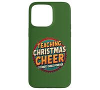 Teaching Christmas Cheer Since Forever - Retro Holiday Humor Case for iPhone 15 Pro Max