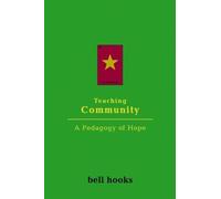 Teaching Community: A Pedagogy of Hope