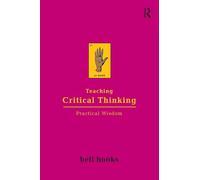 Teaching Critical Thinking: Practical Wisdom