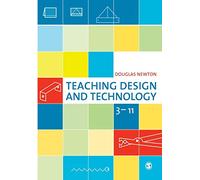 Teaching Design and Technology 3 - 11